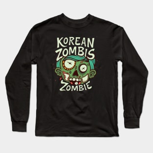 Korean Zombie (5) Long Sleeve T-Shirt
